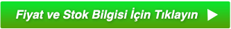 Fiyat ve Stok Bilgisi için tıklayınız